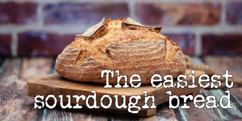 Easiest sourdough bread
